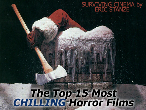 The Top Fifteen Most CHILLING Horror Films