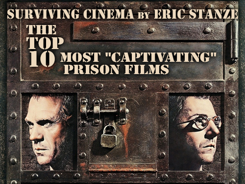 The Top 10 Most 'Captivating' Prison Films